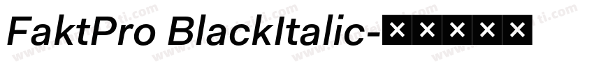 FaktPro BlackItalic字体转换